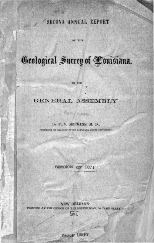 Second Annual Report of the Geological Survey of Louisiana to the General Assembly Second Annual Report of the Geological Survey of Louisiana to the General Assembly