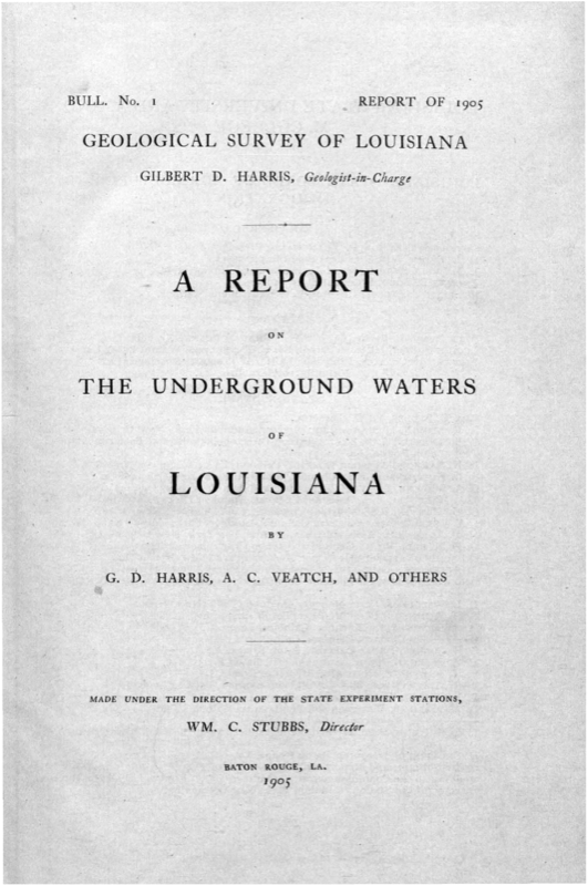 Bulletin 1 - Report on the Underground Waters of Louisiana Bulletin 1 - Report on the Underground Waters of Louisiana