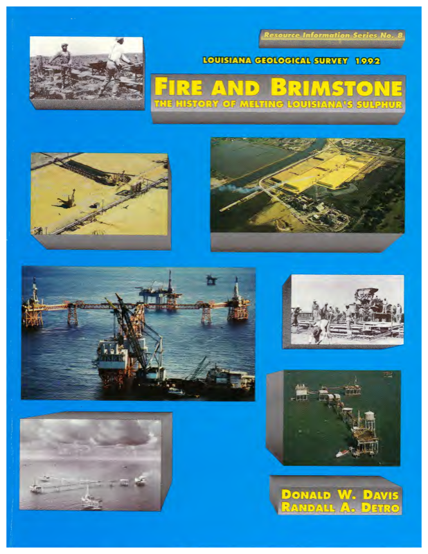 Fire and Brimstone: The History of Melting Louisiana’s Sulphur.